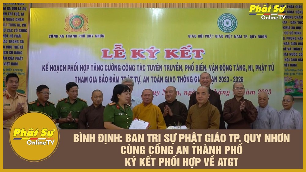[Video] Bình Định: Ban Trị sự GHPGVN Tp. Quy Nhơn cùng Công an thành phố ký kết phối hợp về ATGT