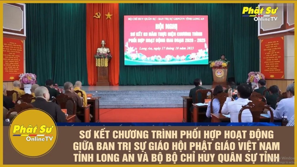 [Video] Sơ kết chương trình phối hợp hoạt động giữa Ban Trị sự Giáo hội Phật giáo Việt Nam tỉnh Long An và Bộ Chỉ huy quân sự tỉnh