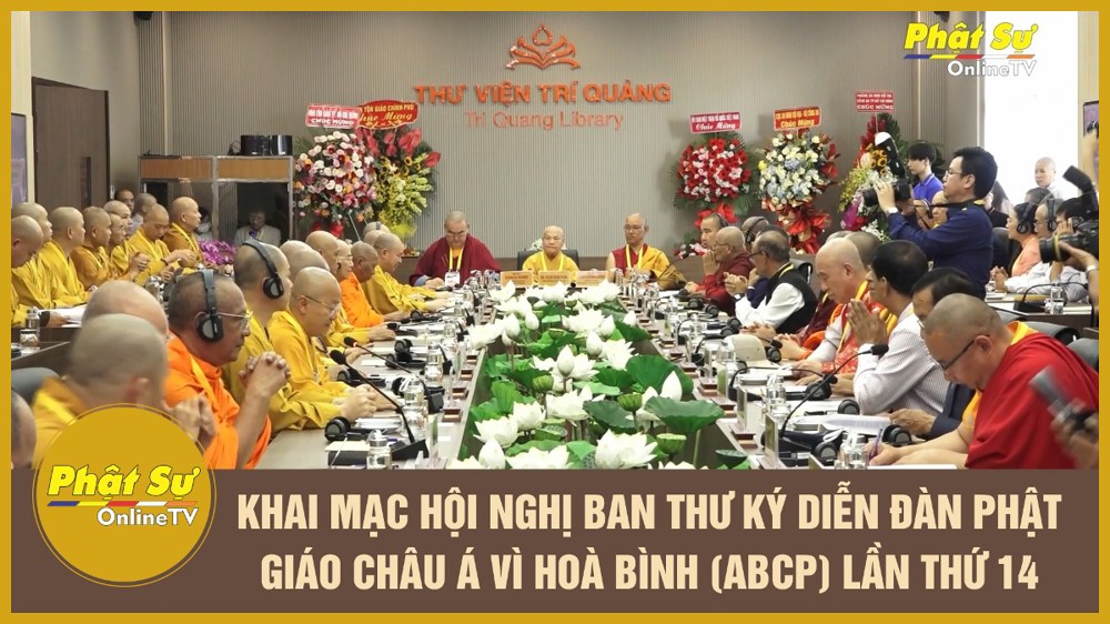 [Video] Khai mạc hội nghị Ban Thư ký diễn đàn Phật giáo Châu Á hòa bình (ABCP) lần thứ 14