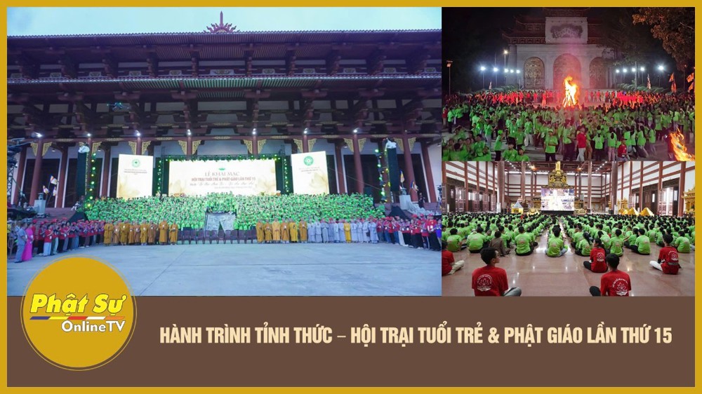 [Video] Hành trình tỉnh thức - Hội trại Tuổi Trẻ & Phật Giáo lần thứ 15