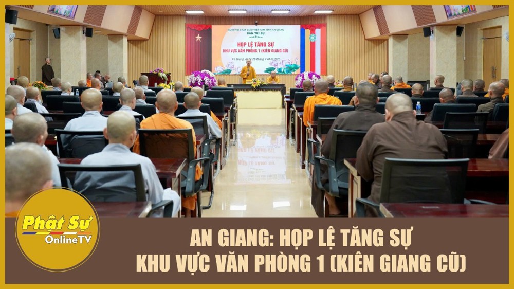 [Video] An Giang: Họp lệ Tăng sự khu vực Văn phòng 1 (Kiên Giang cũ)