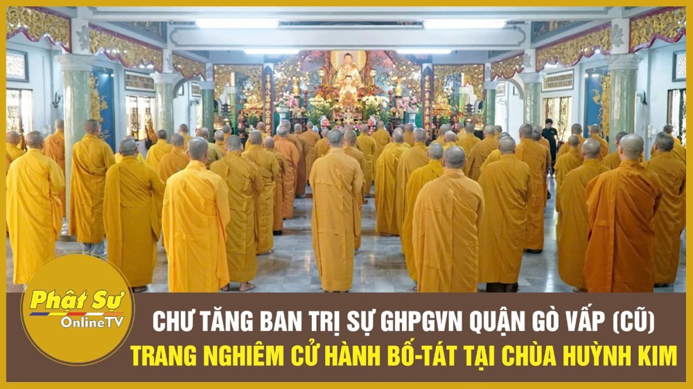 [Video] TP.HCM: Chư Tăng Ban Trị sự GHPGVN quận Gò Vấp (cũ) trang nghiêm cử hành lễ Bố-tát tại chùa Huỳnh Kim