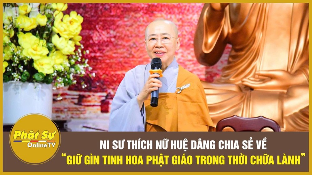 [Video] TP.HCM: Ni sư Thích Nữ Huệ Dâng chia sẻ về “Giữ gìn tinh hoa Phật giáo trong thời chữa lành”