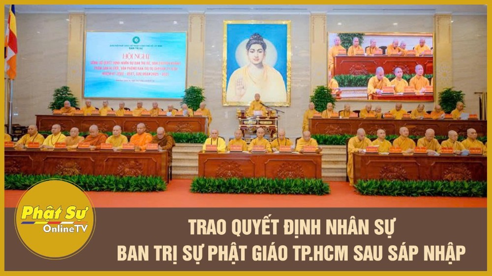 [Video] Trao quyết định nhân sự Ban Trị sự Phật giáo TP.HCM sau sáp nhập