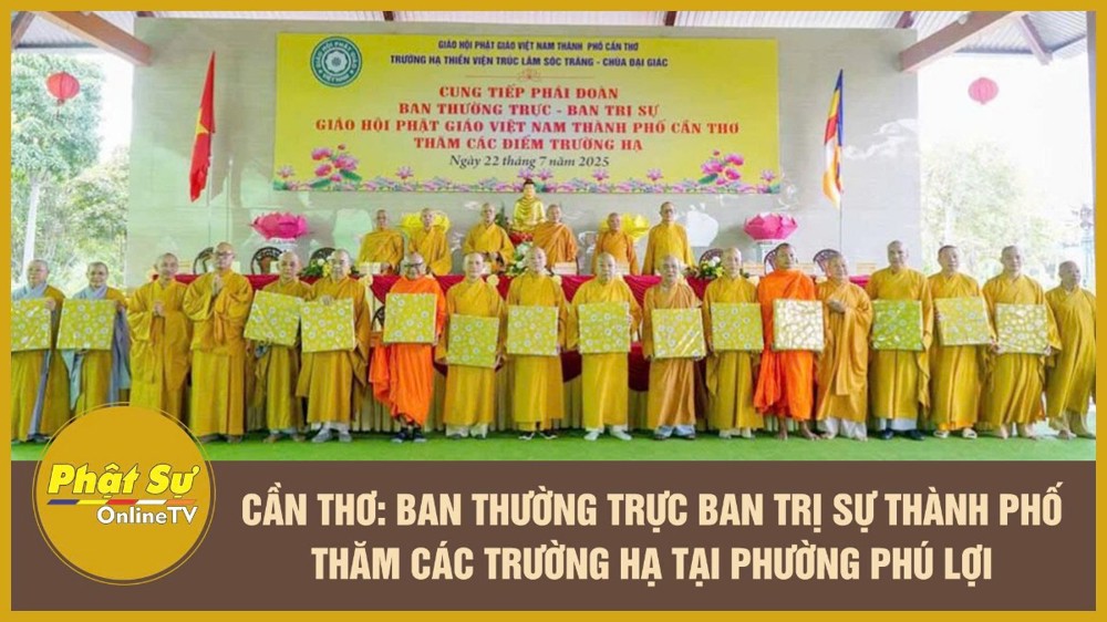 [Video] Cần Thơ: Ban Thường trực Ban Trị sự thành phố thăm các trường hạ tại phường Phú Lợi