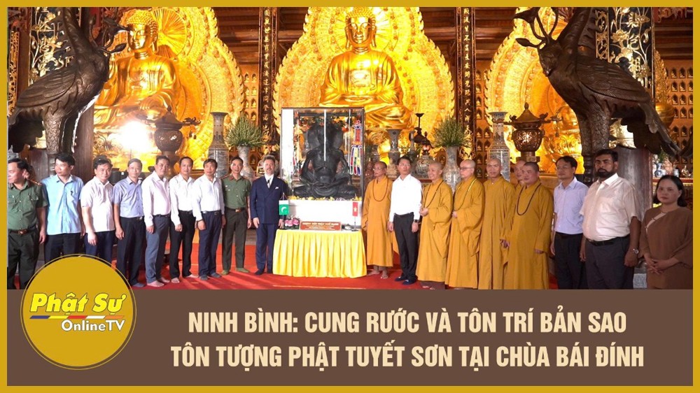 [Video] Ninh Bình: Cung rước và tôn trí bản sao tôn tượng Phật Tuyết Sơn tại chùa Bái Đính