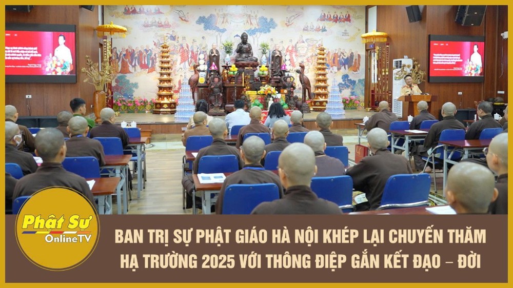 [Video] Ban Trị sự Phật giáo Hà Nội khép lại chuyến thăm hạ trường 2025 với thông điệp gắn kết đạo – đời