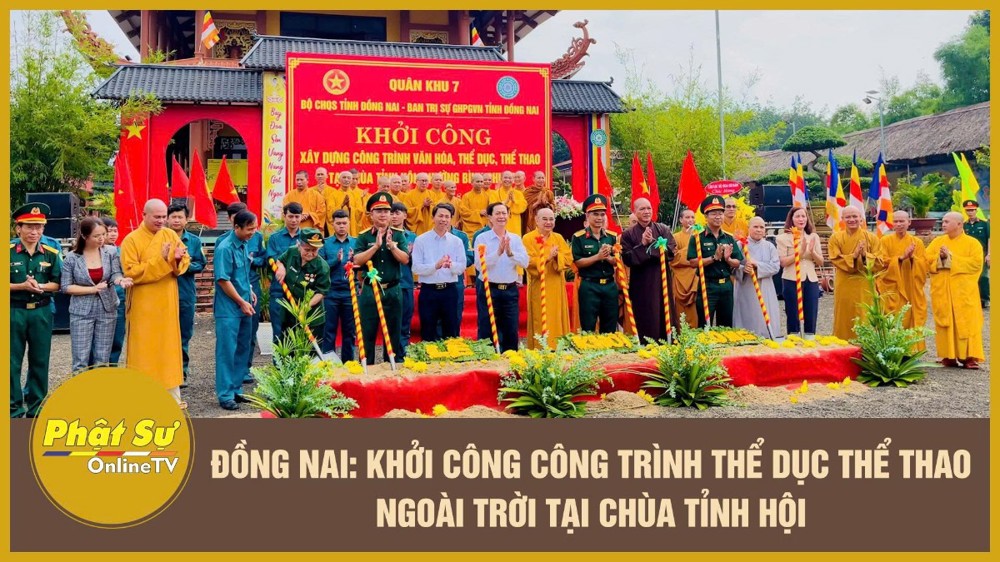 [Video] Đồng Nai: Khởi công công trình thể dục thể thao ngoài trời tại chùa Tỉnh Hội
