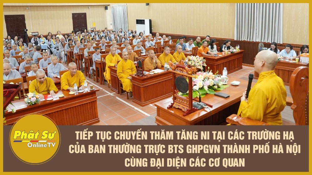 [Video] Hà Nội: Tiếp tục chuyến thăm Tăng Ni tại các Trường hạ của Ban thường trực BTS GHPGVN thành phố Hà Nội cùng đại diện các cơ quan