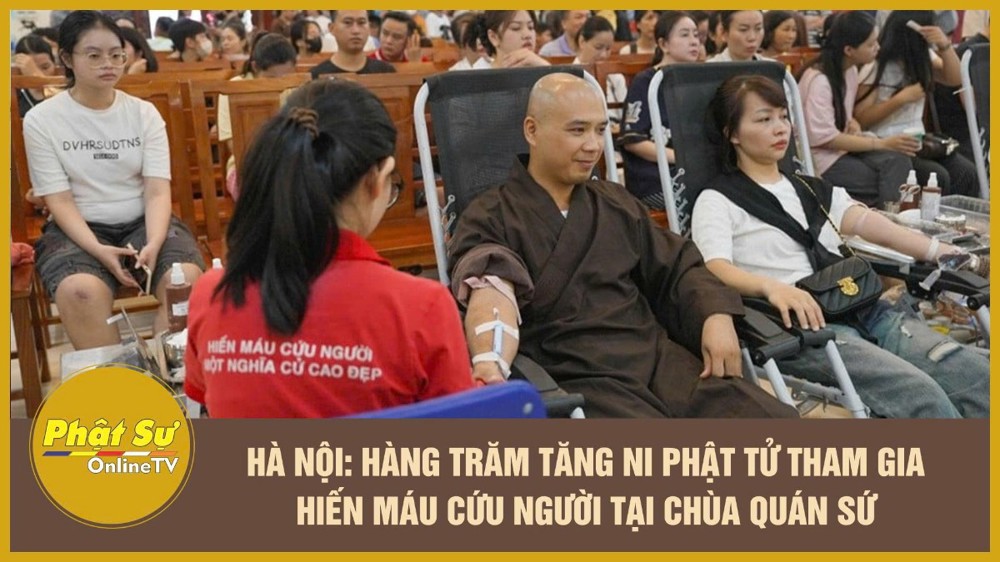 [Video] Hà Nội: Hàng trăm Tăng Ni Phật tử tham gia hiến máu cứu người tại chùa Quán Sứ