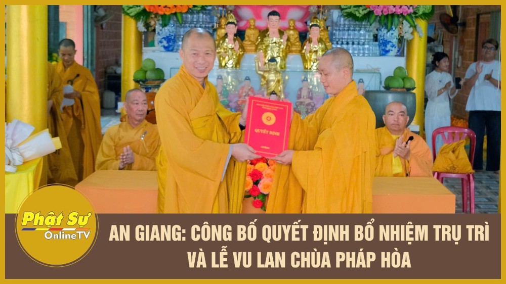[Video] An Giang: Công bố quyết định bổ nhiệm trụ trì và lễ Vu lan chùa Pháp Hòa