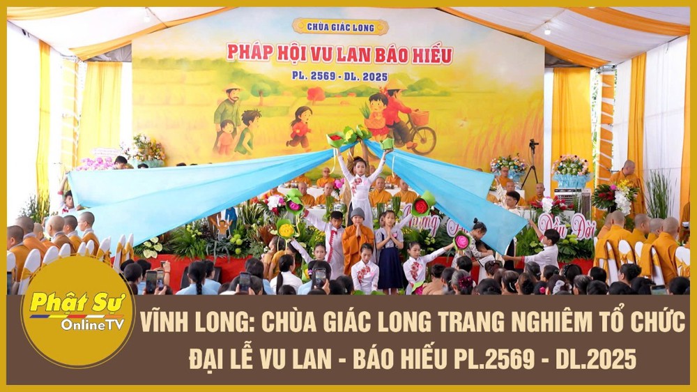 [Video] Vĩnh Long: Chùa Giác Long trang nghiêm tổ chức Đại lễ Vu lan - Báo hiếu PL.2569 - DL.2025