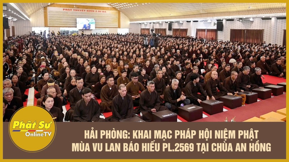 [Video] Hải Phòng: Khai mạc Pháp hội niệm Phật mùa Vu lan Báo hiếu PL.2569 tại chùa An Hồng