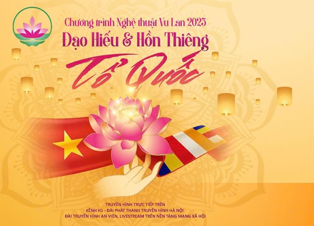 25/8: Truyền hình trực tiếp Chương trình Nghệ thuật "Đạo hiếu và Hồn thiêng Tổ quốc"