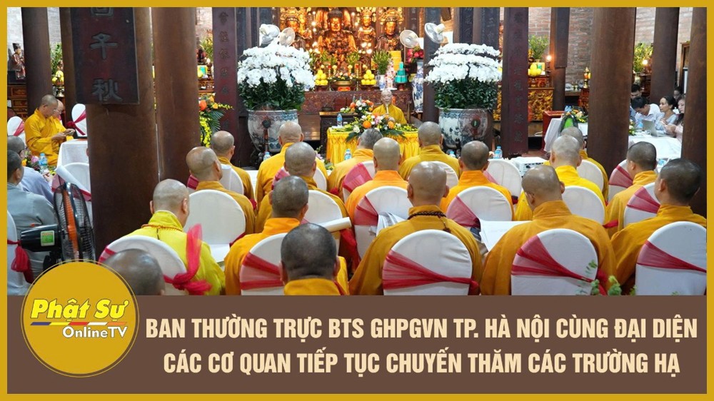 [Video] Ban Thường trực BTS GHPGVN Thành phố Hà Nội cùng đại diện các cơ quan tiếp tục chuyến thăm các trường hạ
