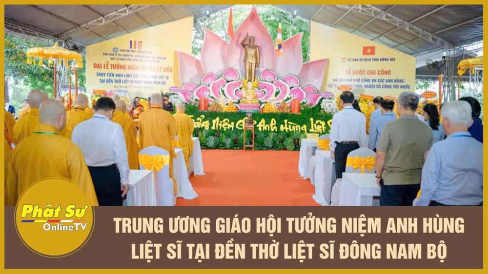 [Video] Trung ương Giáo hội tưởng niệm anh hùng liệt sĩ tại Đền thờ liệt sĩ Đông Nam Bộ