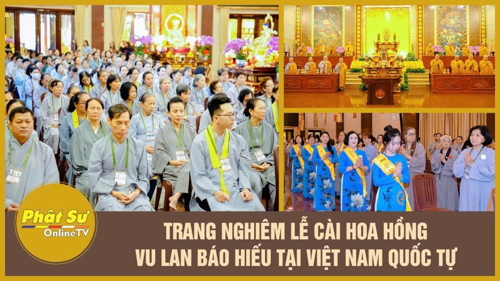 [Video] TP.HCM: Trang nghiêm Lễ cài hoa hồng Vu Lan – Báo hiếu tại Việt Nam Quốc Tự