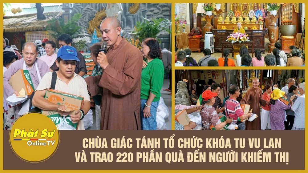[Video] TP.HCM: Chùa Giác Tánh tổ chức khóa tu Vu lan và trao 220 phần quà đến người khiếm thị