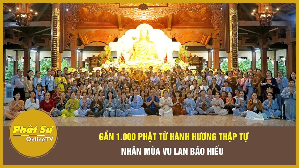 [Video] TP.HCM: Gần 1000 Phật tử hành hương Thập tự nhân mùa Vu Lan báo hiếu