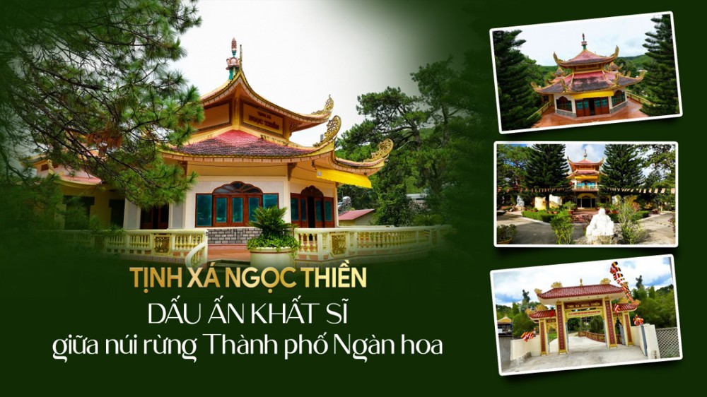 [Video] Tịnh xá Ngọc Thiền - Dấu ấn Khất sĩ giữa núi rừng thành phố ngàn hoa