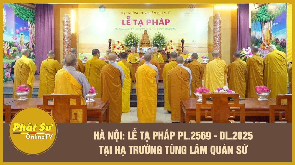 [Video] Hà Nội: Lễ tạ pháp PL.2569 - DL.2025 tại hạ trường Tùng Lâm Quán Sứ