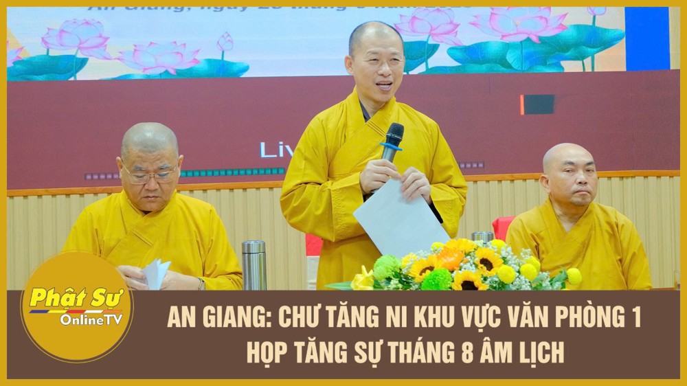 [Video] An Giang: Chư Tăng Ni khu vực Văn phòng 1 họp Tăng sự tháng 8 âm lịch