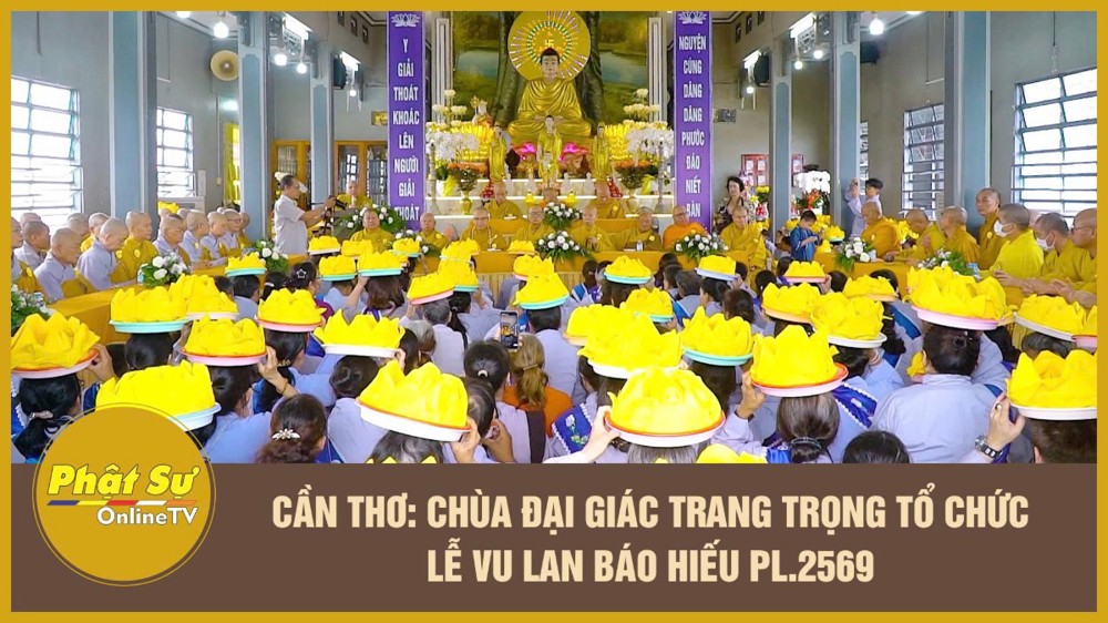[Video] Cần Thơ: Chùa Đại Giác trang trọng tổ chức lễ Vu lan báo hiếu PL.2569