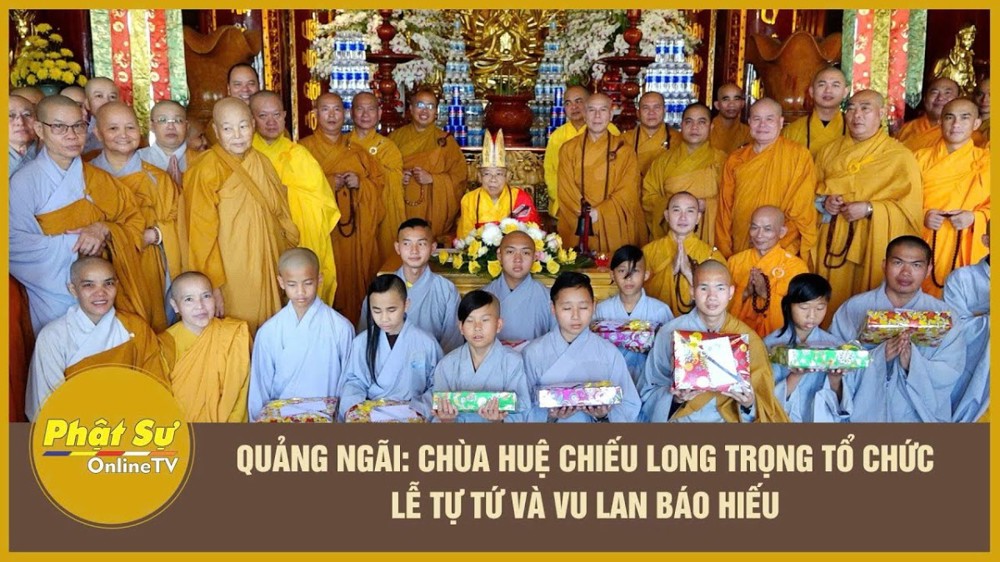 [Video] Quảng Ngãi: Chùa Huệ Chiếu long trọng tổ chức lễ Tự tứ và Vu Lan báo hiếu