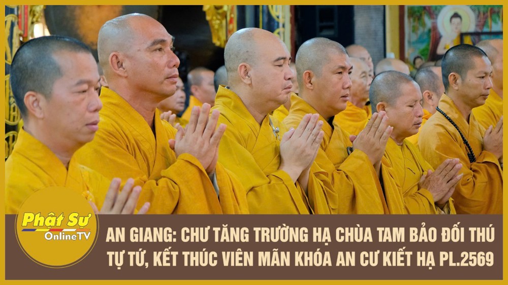 [Video] An Giang: Chư Tăng trường hạ chùa Tam Bảo đối thú Tự tứ, kết thúc viên mãn khóa An cư kiết hạ PL.2569