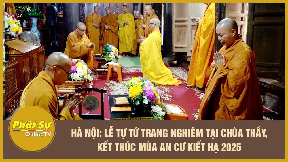 [Video] Hà Nội: Lễ Tự tứ trang nghiêm tại chùa Thầy, kết thúc mùa An cư kiết hạ 2025