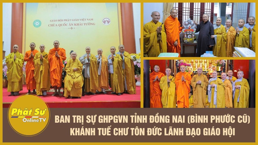 [Video] Ban Trị sự GHPGVN tỉnh Đồng Nai (Bình Phước cũ) khánh tuế chư Tôn đức lãnh đạo Giáo hội