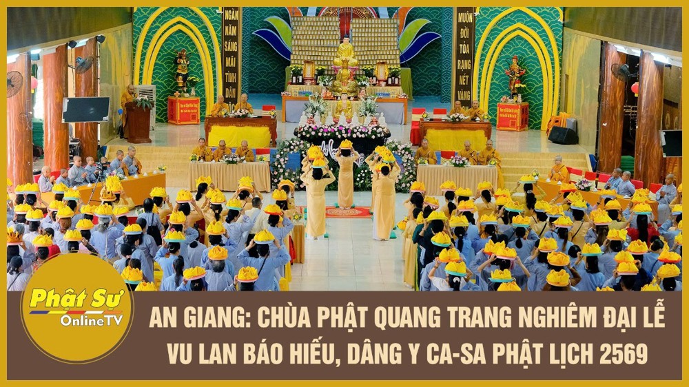 [Video] An Giang: Chùa Phật Quang trang nghiêm đại lễ Vu lan báo hiếu, dâng y ca-sa Phật lịch 2569