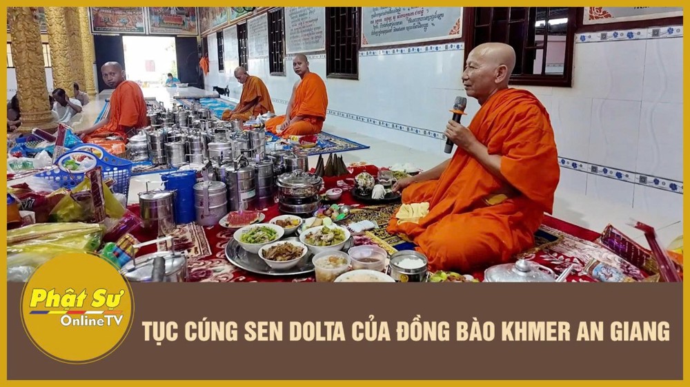 [Video] Tục cúng Sen Dolta của đồng bào Khmer An Giang