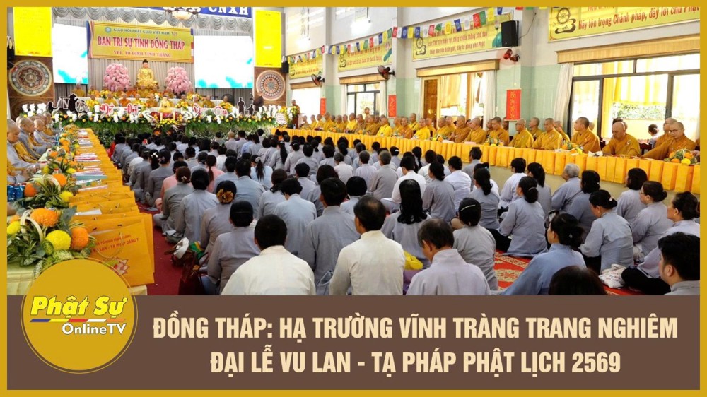 [Video] Đồng Tháp: Hạ trường Vĩnh Tràng trang nghiêm đại lễ Vu lan - Tạ pháp Phật lịch 2569