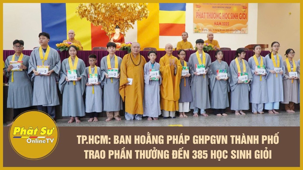 [Video] TP.HCM: Ban Hoằng pháp GHPGVN Thành phố trao phần thưởng đến 385 học sinh giỏi