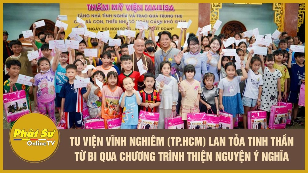 [Video] Tu viện Vĩnh Nghiêm (TP.HCM) lan tỏa tinh thần từ bi qua chương trình thiện nguyện ý nghĩa