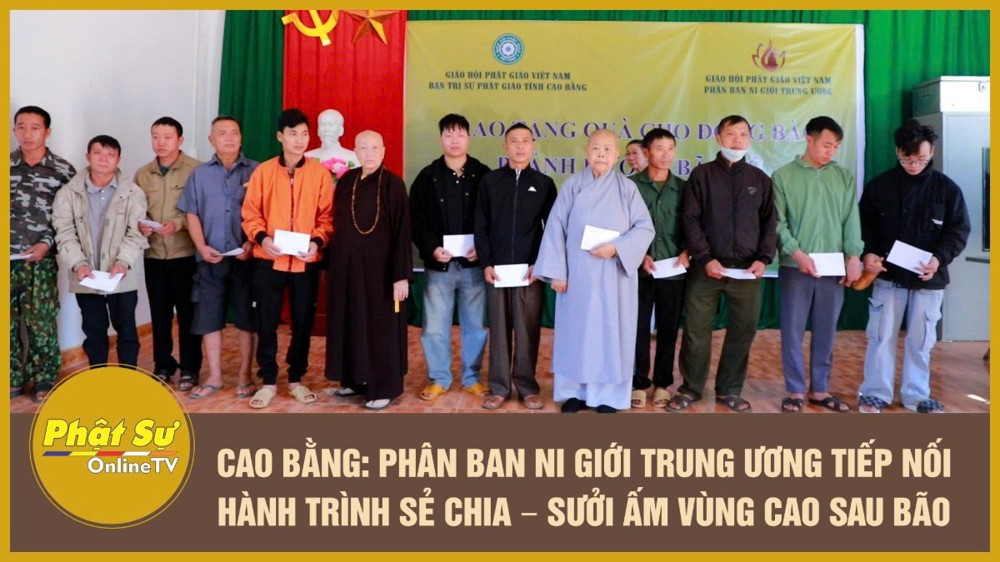 [Video] Cao Bằng: Phân ban Ni giới Trung ương tiếp nối hành trình sẻ chia - sưởi ấm vùng cao sau bão