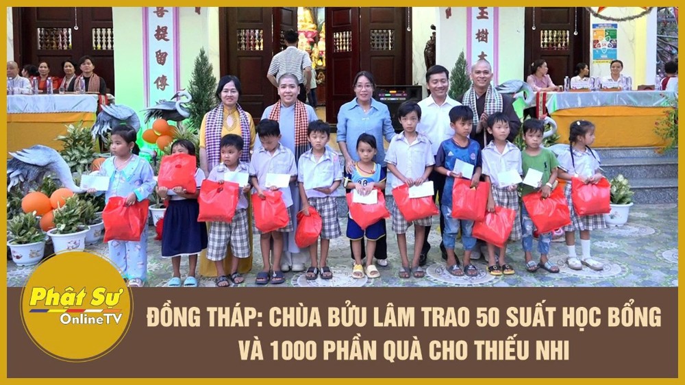 [Video] Đồng Tháp: Chùa Bửu Lâm trao 50 suất học bổng và 1000 phần quà cho thiếu nhi