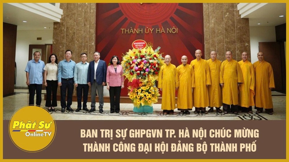[Video] Ban Trị sự GHPGVN TP. Hà Nội chúc mừng thành công Đại hội Đảng bộ Thành phố