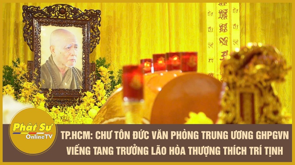 [Video] TP.HCM: Chư Tôn đức Văn phòng Trung ương GHPGVN viếng tang Trưởng lão Hòa thượng Thích Trí Tịnh