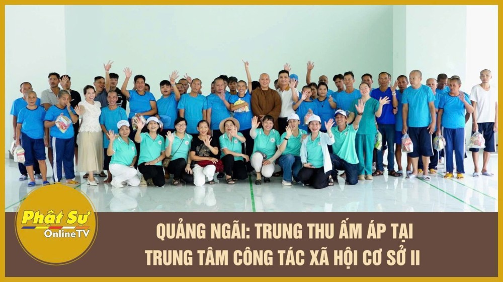 [Video] Quảng Ngãi: Trung Thu ấm áp tại Trung tâm công tác xã hội Cơ sở II
