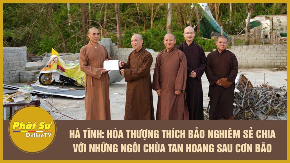 [Video] Hà Tĩnh: Hòa thượng Thích Bảo Nghiêm sẻ chia với những ngôi chùa tan hoang sau cơn bão