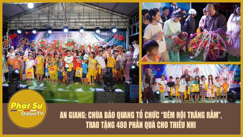 [Video] An Giang: Chùa Bảo Quang tổ chức “Đêm Hội Trăng Rằm”, trao tặng 480 phần quà cho thiếu nhi