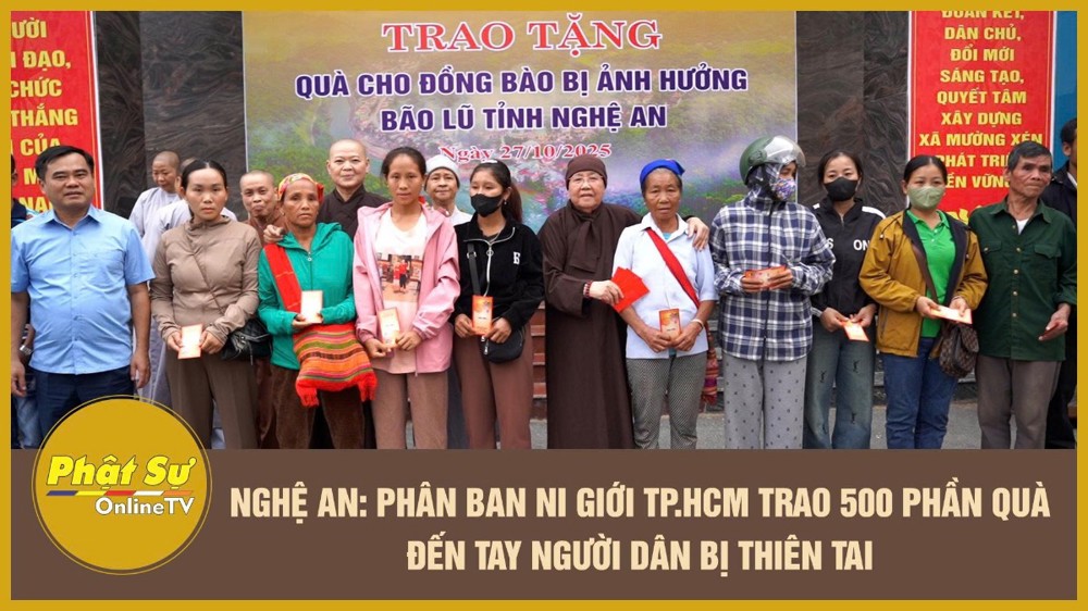 [Video] Nghệ An: Phân ban Ni giới TP.HCM trao 500 phần quà đến tay người dân bị thiên tai