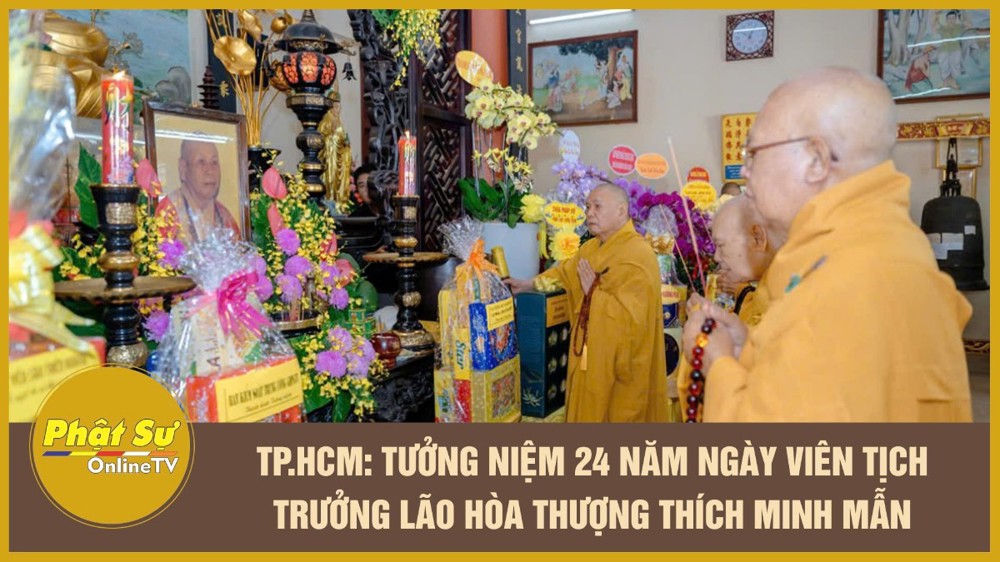[Video] TP.HCM: Tưởng niệm 24 năm ngày viên tịch Trưởng lão Hòa thượng Thích Minh Mẫn