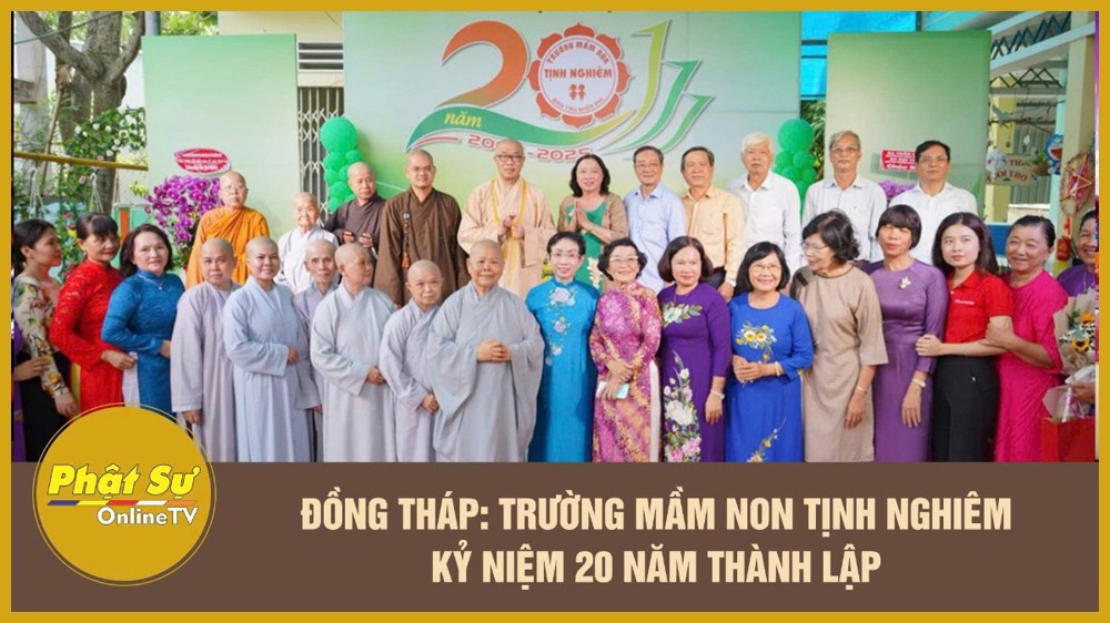 [Video] Đồng Tháp: Trường Mầm non Tịnh Nghiêm kỷ niệm 20 năm thành lập