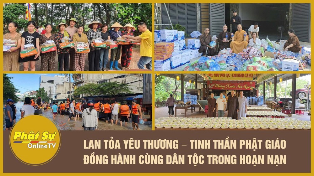 [Video] Lan tỏa yêu thương – Tinh thần Phật giáo đồng hành cùng dân tộc trong hoạn nạn