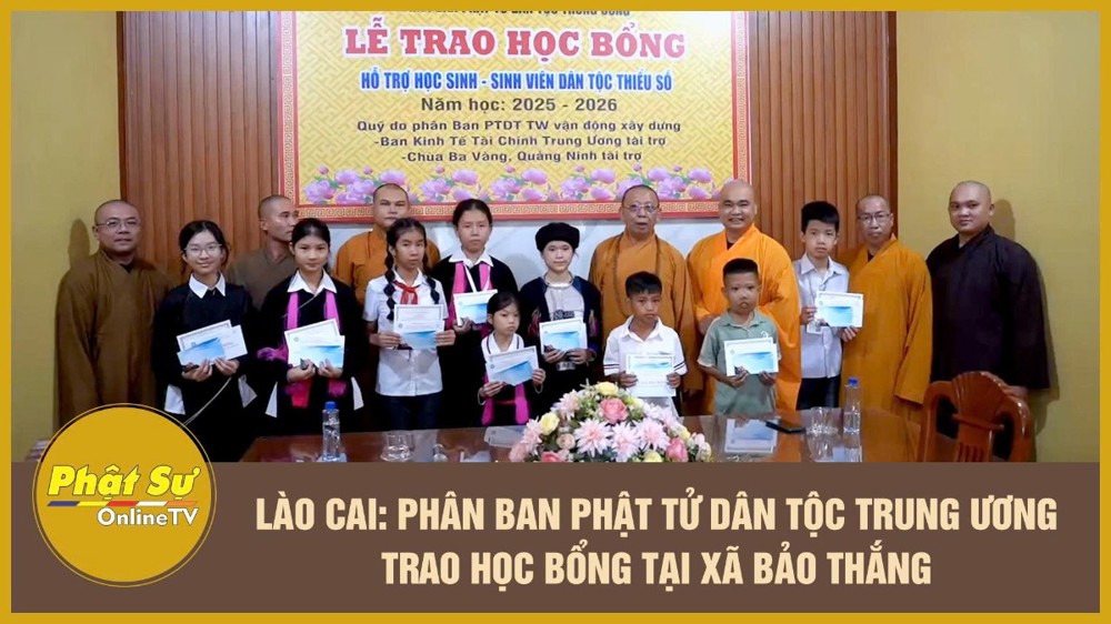 [Video] Lào Cai: Phân ban Phật tử Dân tộc Trung ương trao học bổng tại xã Bảo Thắng