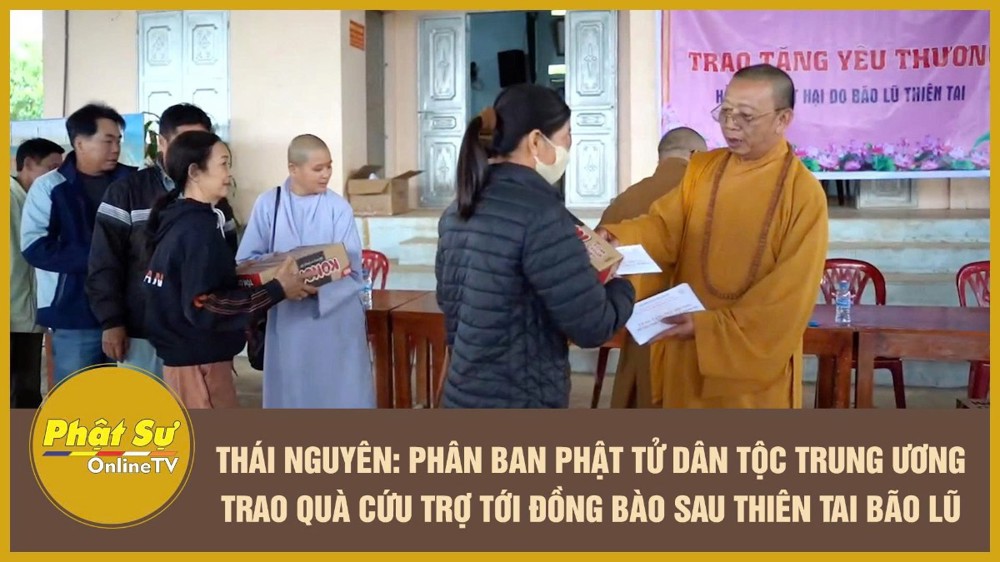 [Video] Thái Nguyên: Phân ban Phật tử Dân tộc Trung ương trao quà cứu trợ tới đồng bào sau thiên tai bão lũ