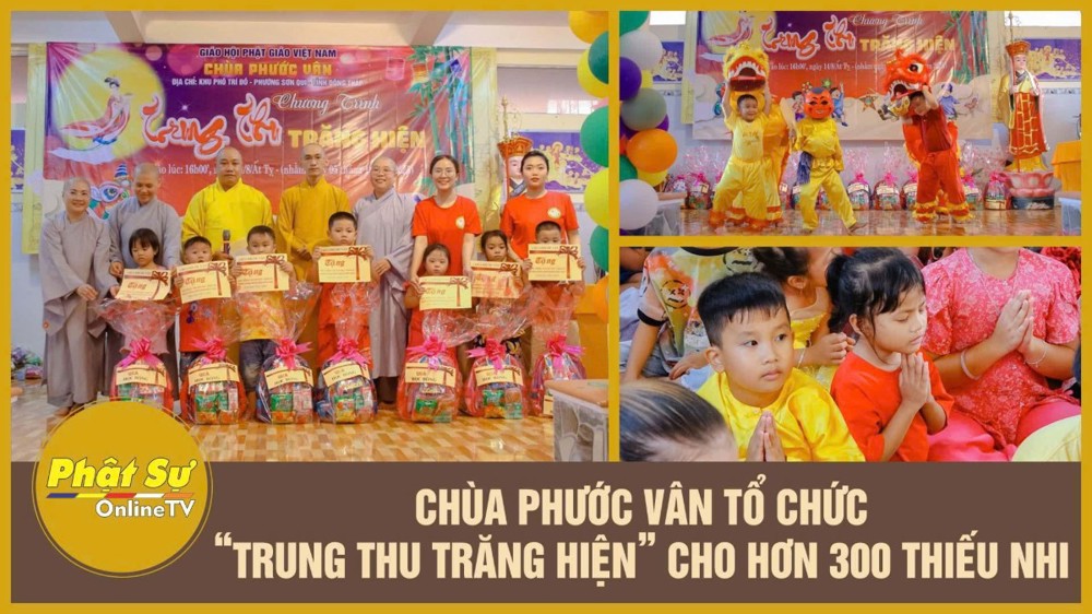 [Video] Đồng Tháp: Chùa Phước Vân tổ chức “Trung thu Trăng hiện” cho hơn 300 thiếu nhi